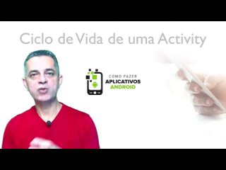 Professor MarcoMaddo - Entenda como funciona o Ciclo de Vida de uma Activity e desenvolva aplicativos Android melhores.