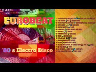 EUROBEAT MIX - ITALO DISCO '80s » New Generation non-stop dance electro euro pop mix