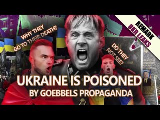 Ukraine is poisoned by Goebbels propaganda
