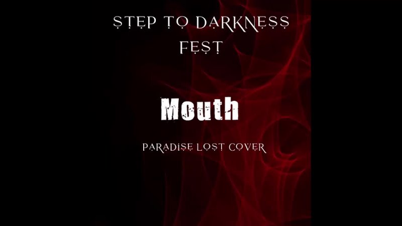 Step To Darkness Mouth ( STD