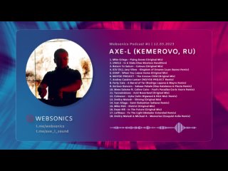 Axe-L (Kemerovo, RU) | Progressive House | WebSonics Podcast #1, 10.03.2023