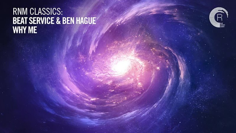 Beat Service  Ben Hague - Why Me TRANCE 