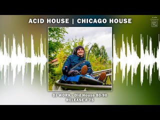 acid house | chicago house : DJ WORK - Old House 80-90