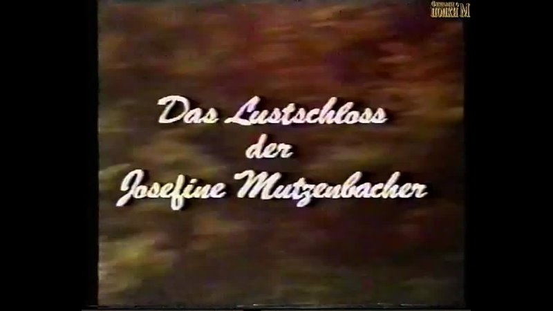 Загородный дворец Жозефины Мутцебахер \ Das Lustschloss Der Josefine Mutzenbacher (1986) ХХХ