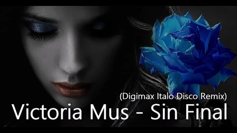 Victoria Mus - Sin Final【Digimax Italo Disco 