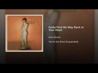 Keni Burke - Gotta Find My Way Back In Your Heart