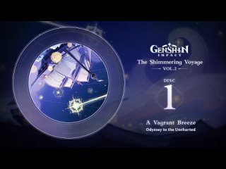 The Shimmering Voyage Vol. 2 - Disc 1: A Vagrant Breeze｜Genshin Impact
