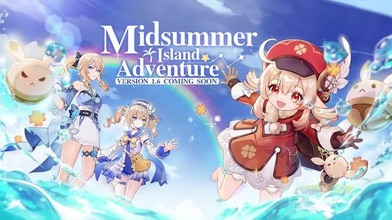 Version 1. 6 Midsummer Island Adventure Trailer, Genshin