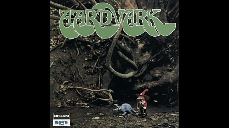 Aardvark. Aardvark (Aka: Put It in Your Pipe and Smoke It) 1970. CD, Album, Reissue, Remastered. UK. Progressive, Crossover Prog