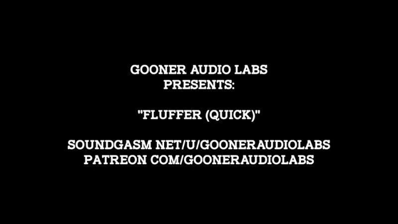 GoonerAudioLabs - Fluffer Quick