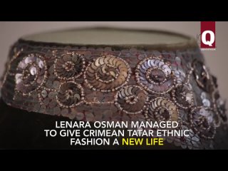 Lenara Osman Gives Crimean Tatar Ethnic Fashion a New Life