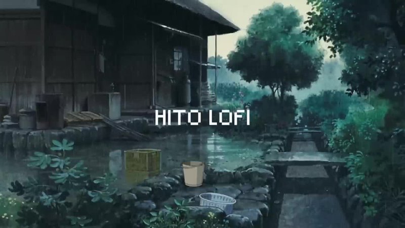 HITO Raining in hometown lofi ambient music, chill beats to relax, study