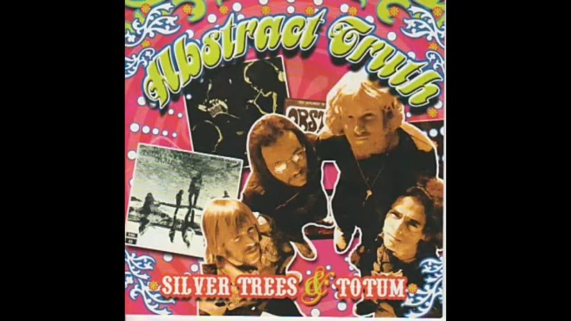 Abstract Truth. Silver Trees Totum (2 LPs 1970 on CD 2005). South Africa. Progressive, Indo Prog, Raga Rock,