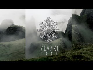 Vévaki - Edda (Full Album 2020) #Vévaki #Folk #Nordic #heathenism and animistic traditions.