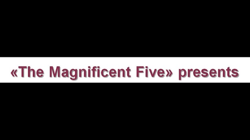 ''The Magnificent Five'' - ''Thanks to our favourite teachers''