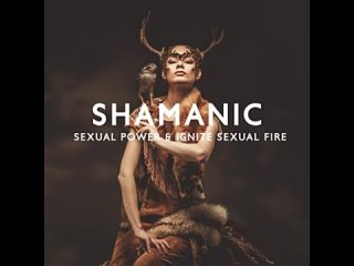 Erotic Lounge. Erotic Trance  Shiva Mantrya  Shamanic Sexual Power & Ignite Sexual Fire: Tantric Drum Trance Meditation