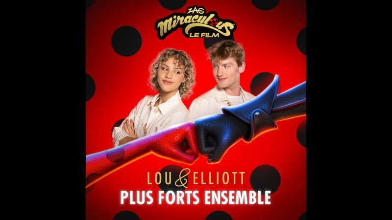 Miraculous | Lou, Elliott - Plus forts ensemble (Вместе сильнее)