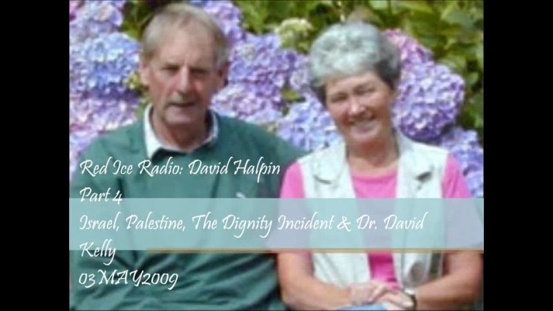 Israel, Palestine, The Dignity Incident & Dr. David Kelly - David Halpin on Red Ice Radio