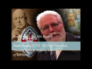 Aleister Crowley, O.T.O & The Thoth Tarot Deck - Lon Milo Duquette on Red Ice Radio Part.1