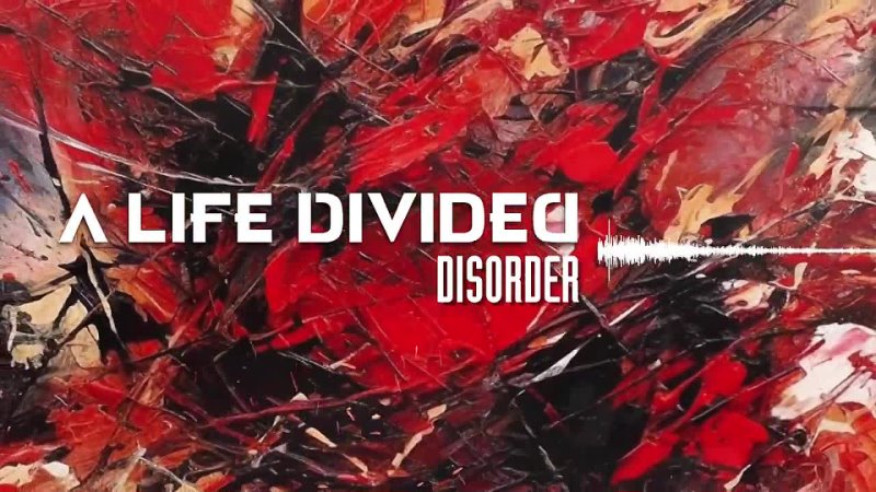 A LIFE DIVIDED Disorder (2023) Official Audio