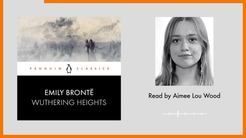 Wuthering Heights by Emily Brontë Read by Aimee Lou Wood Penguin