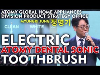 Atomy Dental Sonic Electric Toothbrush Launch,  MYUNGKI JUNG