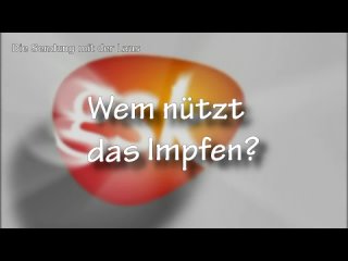 Wem_nützt_das_Impfen_Kurzer_Überblick_über_die_Impferei_3_Min_cut