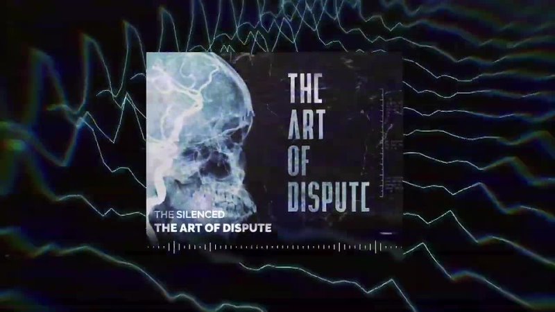 The Silenced The Art of Dispute ( Official
