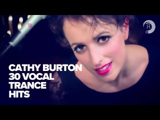 CATHY BURTON - 30 VOCAL TRANCE HITS (20.05.2023)