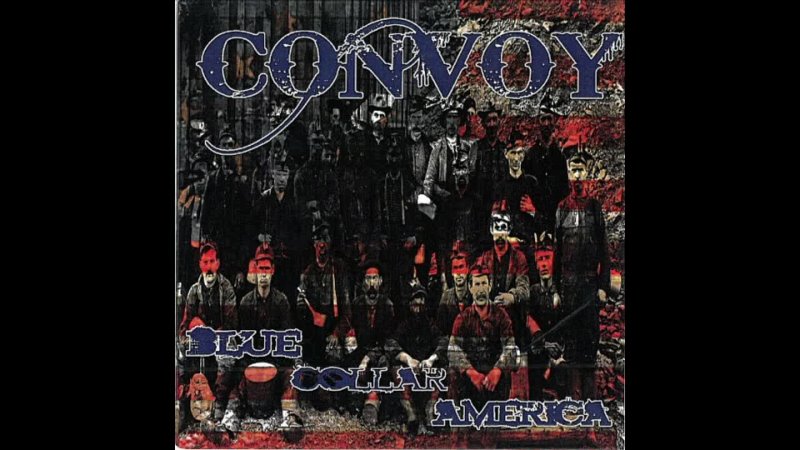 Convoy - 2012 - Blue Collar America