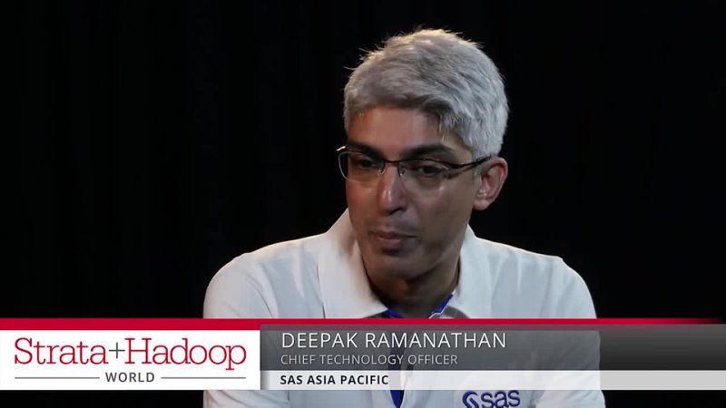 Deepak Ramanathan (SAS) Interview   Strata + Hadoop Singapore 2015
