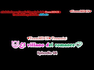 Villano Del Romance E04