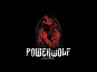 Powerwolf - Lupus Dei [Full Album]