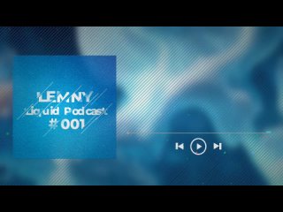 Drum & Bass Podcast # 001 (Mixed by LEMNY)