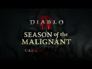 Diablo IV _ Season of the Malignant _ Gameplay Trailer (720p)