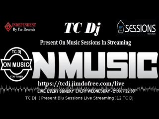 On Music Sessions Present TC Dj In Streaming