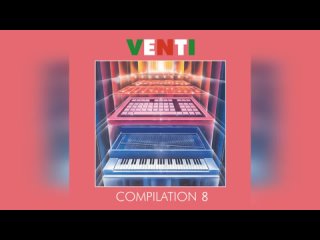 Various – Venti Compilation 8 [Compilation, 2023]