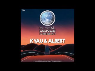 Kyau & Albert - Global Dance Mission 716