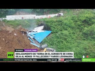 Deslizamiento de tierra en el suroeste de China deja al menos 19 fallecidos y varios lesionados