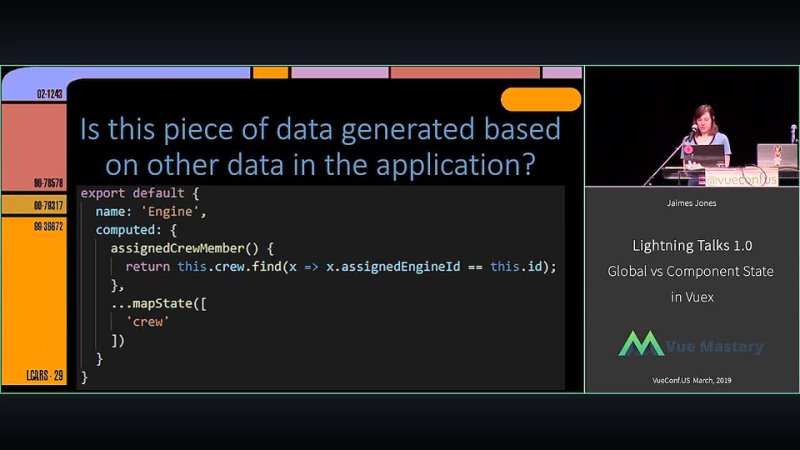 20190531 VUECONF US 2019 ｜ Global vs. Component State in Vuex with Jaimes Jones