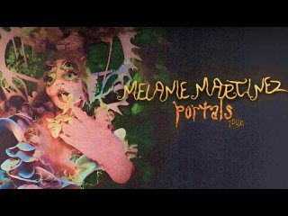 [Corpse] Melanie Martinez Portals Songs + Transition + Deluxe Full Album