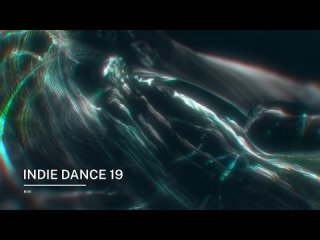 INDIE DANCE 19 / KIVI