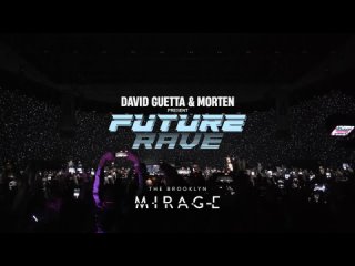 David Guetta & MORTEN present Future Rave 2023 the Brooklyn Mirage