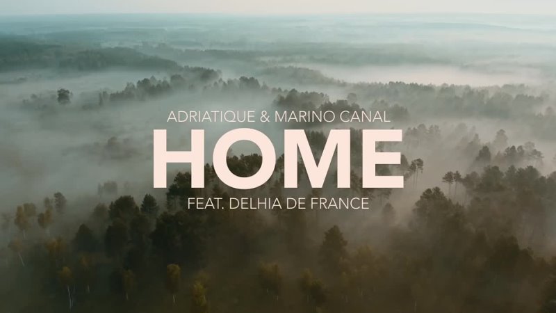 Adriatique Marino Canal Home (feat. Delhia De