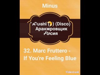 Video Track (Minus #32) Marc Fruttero - If You're Feeling