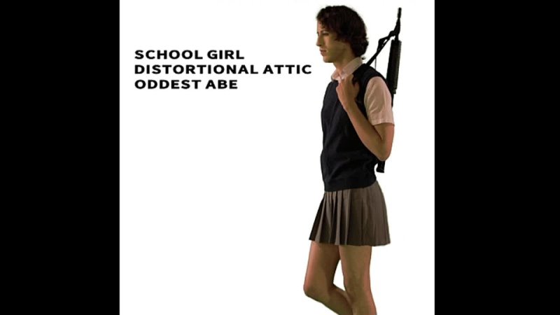 Oddest Abe School Girl Distortional Attic ( Full