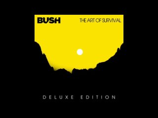 Bush - 2023 - The Art Of Survival (Deluxe)