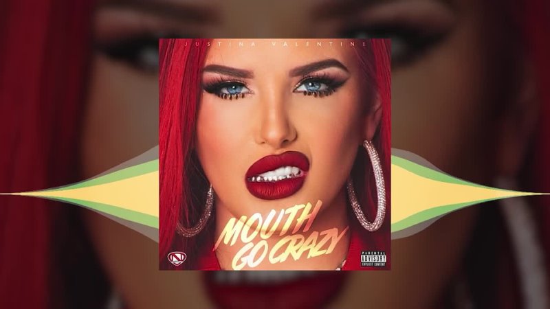 Justina Valentine’s New Single ‘Mouth Go Crazy’   Official Audio