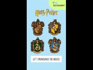 Let’s pronounce all Hogwarts houses 🏘️