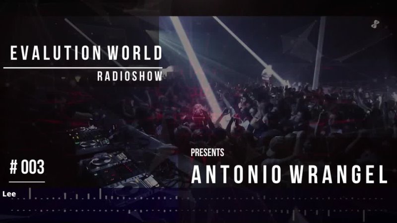 Antonio Wrangel - Evolution World #003